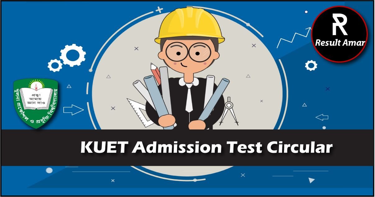 KUET Admission Test Circular