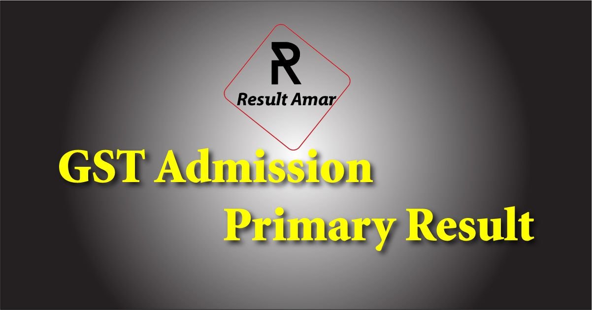 GST Admission Primary Result